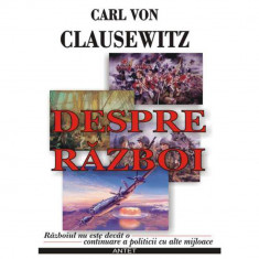 Despre razboi - Carl von Clausewitz foto