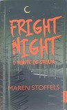 Fright Night. O Noapte de Groaza - Maren Stoffels, Publisol, 2021, Roman, Beletristica, Paperback, Romana, 213 Pagini