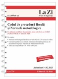 Codul de procedură fiscală și Normele metodologice de aplicare. Cod 774. Actualizat la 14.02.2023 - Paperback - *** - C.H. Beck