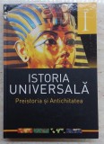 Istoria Universala Vol. 1: Preistoria si Antichitatea - Editie Cartonata, 272 pagini, 2012