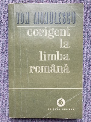 Corigent la limba romana de Ion Minulescu, 1971, 223 pag, stare buna foto