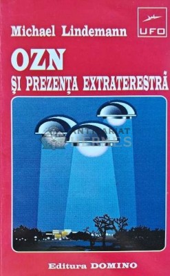 OZN si prezenta extraterestra - 1996 - Michael Lindemann (J266) foto
