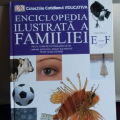 ENCICLOPEDIA ILUSTRATA A FAMILIEI - VOL.6 E-F