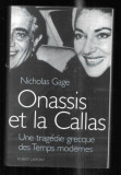Onassis et la Callas / Une tragedie grecque des temps modernes Nicholas Gage
