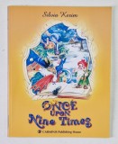 ONCE UPON NINE TIMES by SILVIA KERIM , 2010 *DEDICATIE