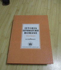 G. CALINESCU--ISTORIA LITERATURII ROMANE - ED. I - 1941 - ED. FACSIMIL foto