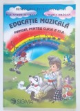 EDUCATIE MUZICALA , MANUAL PENTRU CLASA A III - A de ANTON SCORNEA si MARIA DRAGAN , 1997