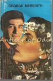 Iubire și Demnitate - George Meredith, Zafira, 1995, Roman, Beletristica, 406 Pagini, Limba Rom&acirc;nă