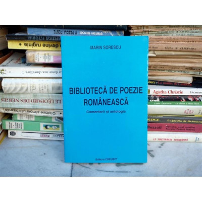 Biblioteca de poezie romaneasca - comentarii si antologie , Marin Sorescu , 1997 foto