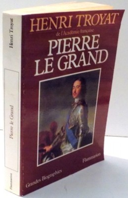 PIERRE LE GRAND par HENRI TROYAT , 1979 foto