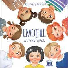 Emotiile de la teorie la poezie | Ion-Ovidiu Panisoara