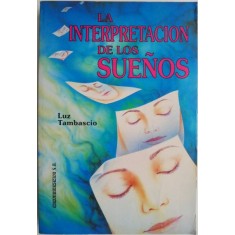 La interpretacion de los suenos &ndash; Luz Tambascio