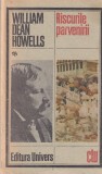 Carte Riscurile Parvenirii, William Dean Howells, Roman Clasic Literatura Universala, Brosata, Romana