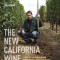 The New California Wine: A Guide to the Producers and Wines Behind a Revolution in Taste
