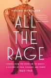 All the Rage: Stories from the Frontline of Beauty: A History of Pain, Pleasure, and Power: 1860-1960