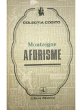 Montaigne - Aforisme (editia 1977)