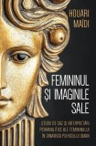 Carte Houari Ma&iuml;di: Femininul si imaginile sale - Explorarea Conceptului de Feminin in Spiritualitate
