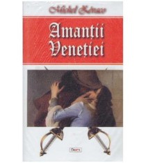 Michel Zevaco - Amantii Venetiei - 127048