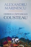 Odiseea Capitanului Cousteau - Alexandru Marinescu, Polirom, Colectia Hexagon, Limba Romana, Geografie