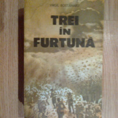 n6 TREI IN FURTUNA - Virgil Bostanaru