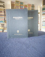 PEDIATRIA - Ioan Nicolau, Alfred Ruseascu / 2 volume, cartonate foto