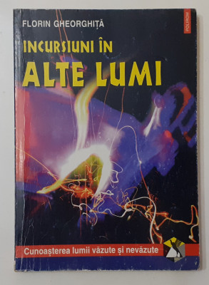 Florin Gheorghita - Incursiuni In Alte Lumi ( VEZI DESCRIEREA) foto