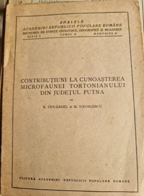 R. Ciocardel, M. Tocorjescu - Contributiuni la cunoasterea Microfaunei Tortonianului din Judetul Putna foto