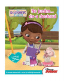 Disney Junior. Ne jucăm... de-a doctorul. Doctoriţa Pluşica. O poveste instructivă. Jocuri şi activităţi antrenante - Paperback brosat - Disney - Lite