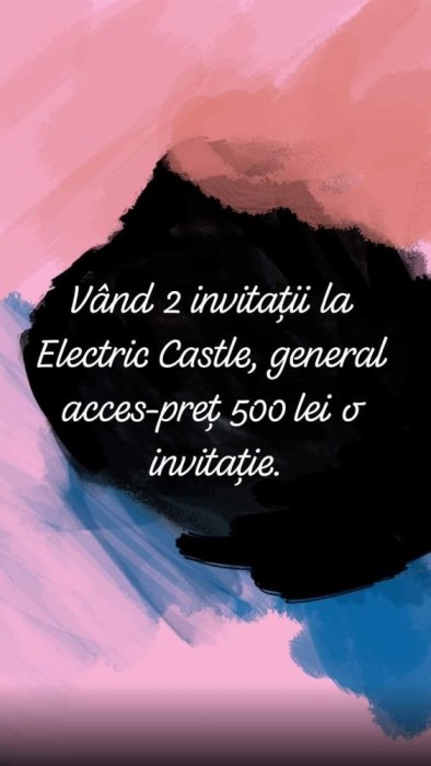 Vand 2 invitatii la Electric Castel! Vand 2 invitatii la Electric Castel!