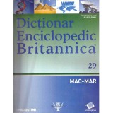 colectiv - Dictionar enciclopedic Britanica Nr.29 (MAC-MAR) - 137760