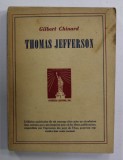 THOMAS JEFFERSON par GILBERT CHINARD , 1939,