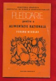 Fieraru Nicolae, &quot;Pledoarie pentru o alimentaţie raţională&quot;