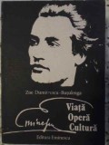 EMINESCU VIATA, OPERA, CULTURA-ZOE DUMITRESCU BUSULENGA-334956