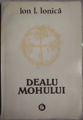 ION I. IONICA - DEALU MOHULUI: CEREMONIA AGRARA A CUNUNII IN TARA OLTULUI (1996)