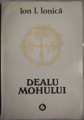 ION I. IONICA - DEALU MOHULUI: CEREMONIA AGRARA A CUNUNII IN TARA OLTULUI (1996) foto
