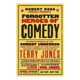 Forgotten Heroes of Comedy