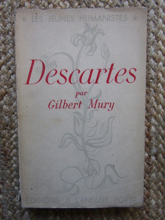 DESCARTES.Introduction et Choix de textes - Gilbert Mury