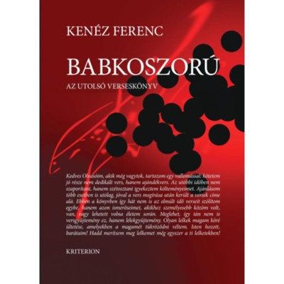 Babkoszor&amp;uacute; - Az utols&amp;oacute; versesk&amp;ouml;nyv - Ken&amp;eacute;z Ferenc foto