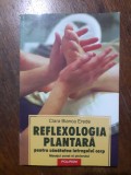 Reflexologia plantara - Clara Bianca Erede / R6P4S, Alta editura