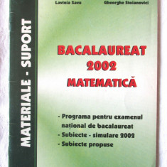 BACALAUREAT 2002 MATEMATICA. Programa - Subiecte simulare - Subiecte propuse