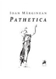 Pathetica | Ioan Marginean, 2020, Tracus Arte