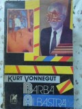 Barba Albastra - Kurt Vonnegut, Cartea Romaneasca, 1990, Roman, Beletristica, Editie Paperback, 278 Pagini