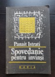 Spovedanie pentru &icirc;nvinși - Panait Istrati