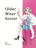 Older, Wiser, Sexier | Bev Williams, Summersdale