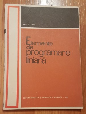 Elemente de programare liniara de Ernest Dani foto