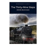 Thirty-Nine Steps (Wordsworth Classics) (Wordsworth Collection)