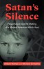 Satan&#039;s Silence: Ritual Abuse and the Making of a Modern American Witch Hunt