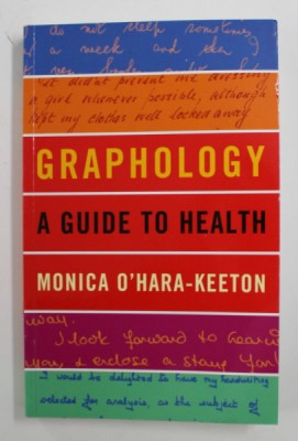 GRAPHOLOGY - A GUIDE TO HEALTH by MONICA O &amp;#039;HARA - KEETON , 2007 foto