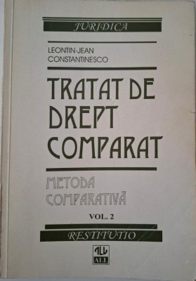 Tratat de drept comparat, vol. 2. Metoda comparativa &amp;ndash; Leontin-Jean Constantinesco (cateva sublinieri) foto