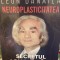 Neuroplasticitatea. Secretul longevitatii creierului - Leon Danaila - 2023